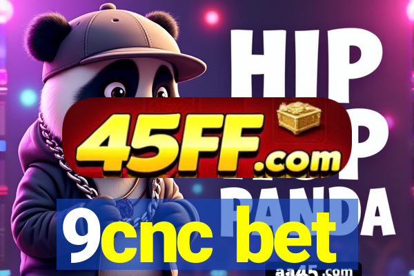 9cnc bet